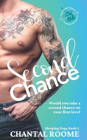 Second Chance by Chantal Roome