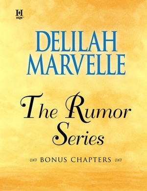 The Rumor Series Bonus Chapters (The Rumor, #0.25) by Delilah Marvelle