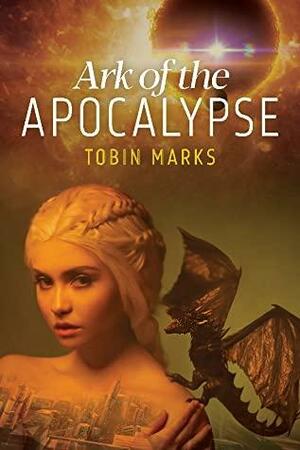 Ark of the Apocalypse by Tobin Marks