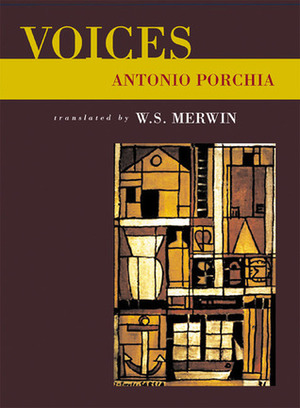 Voices by Louisa S. Jones, W.S. Merwin, Antonio Porchia