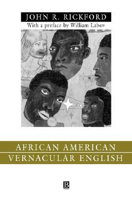 African Amern Vernacular Eng by John Russell Rickford