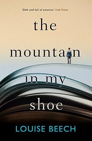 The Mountain in My Shoe by Louise Beech