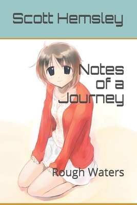 Notes of a Journey: Rough Waters by Maddy Bell, Scott Hemsley