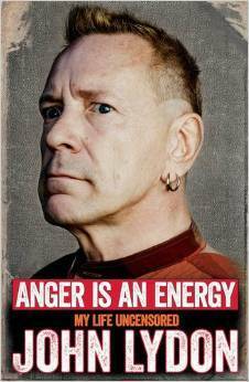 Anger is an Energy: My Life Uncensored by John Lydon