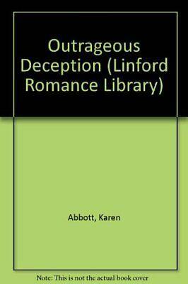 Outrageous Deception by Karen Abbott