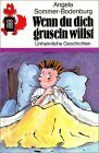 Wenn Du Dich Gruseln Willst. Unheimliche Geschichten. ( Ab 9 J.) by Angela Sommer-Bodenburg