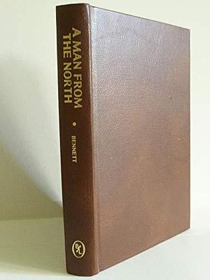 A man from the North by Arnold Bennett, Arnold Bennett