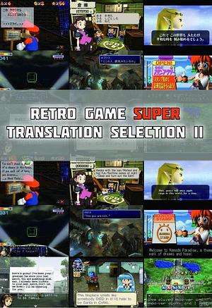 Retro Game Super Translation Selection II by Hanenashi Error