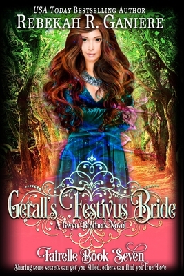 Gerall's Festivus Bride: A Gwyn Brothers Novel by Rebekah R. Ganiere