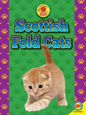 Scottish Fold Cats by Tammy Gagne, John Willis