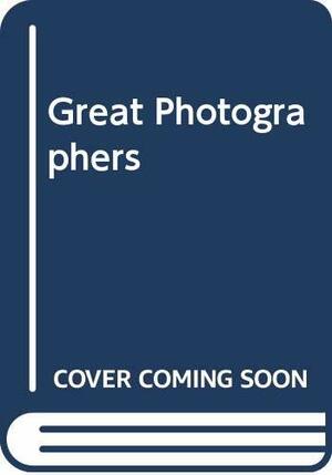 Great Photographers by Time-Life Books