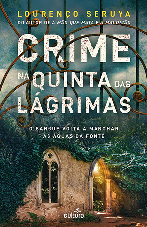 Crime na Quinta das Lágrimas by Lourenço Seruya