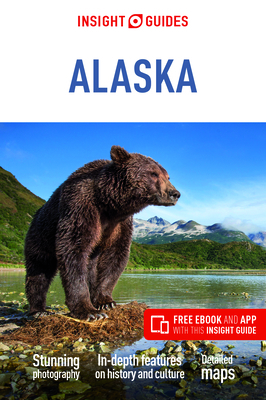 Insight Guides Alaska (Travel Guide with Free Ebook) by Insight Guides