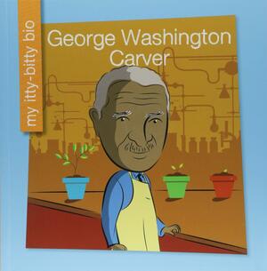 George Washington Carver by Katie Marsico, Jeff Bane