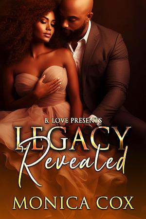 Legacy Revealed by Monica F. Cox