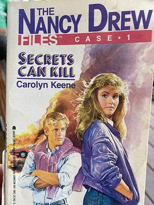 Nancy Drew Files Case 1 Secrets Can Kill by Carolyn Keene