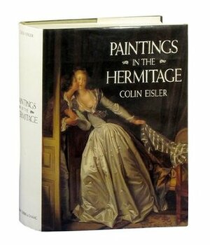 Paintings in the Hermitage by B.B. Piotrovsky, Vitaly A. Suslov, Colin Eisler