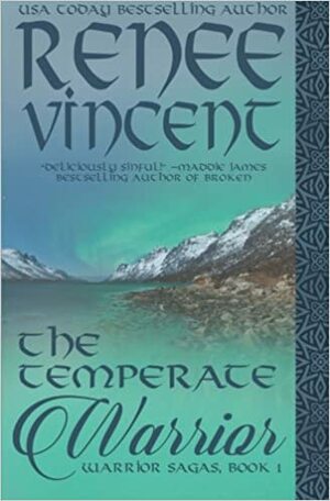 The Temperate Warrior by Renee Vincent