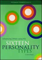 Influencing Others Using the Sixteen Personality Types by Jenny Rogers