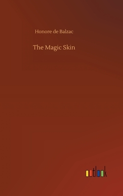 The Magic Skin by Honoré de Balzac