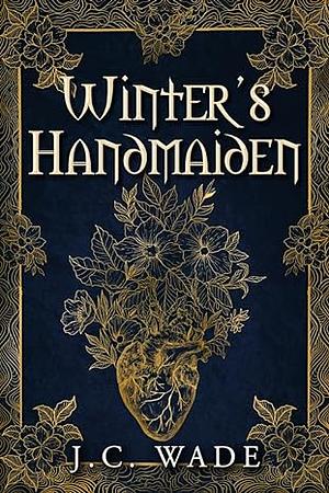 Winter's Handmaiden by J.C. Wade