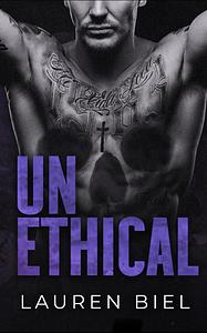 Unethical by Lauren Biel