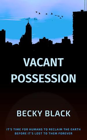 Vacant Possession by Becky Black