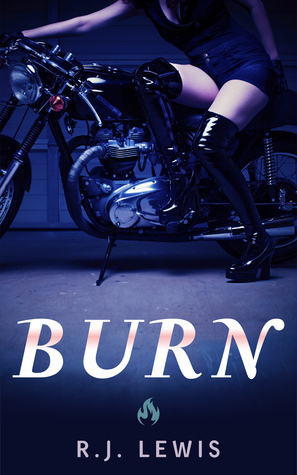 Burn by R.J. Lewis