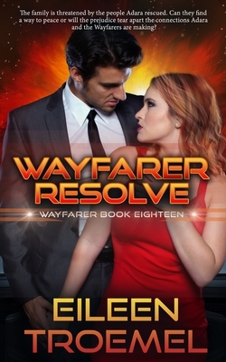 Wayfarer Resolve by Eileen Troemel
