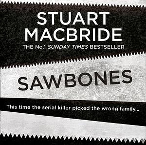 Sawbones by Stuart MacBride