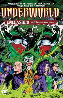 Underworld Unleashed: The 25th Anniversary Edition by Mark Waid