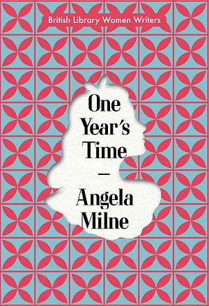 One Year's Time by Angela Milne, Simon Thomas