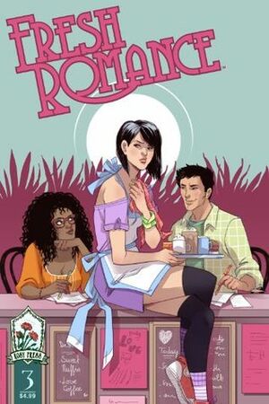 Fresh Romance #3 by Sarah Vaughn, Sarah Kuhn, Sarah Winifred Searle, Kate Leth