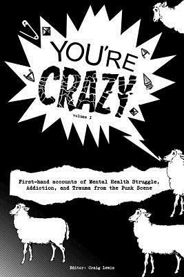 You're Crazy - Volume One by Craig Lewis