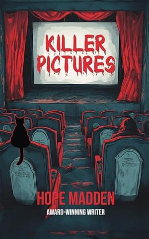 Killer Pictures by Hope Madden