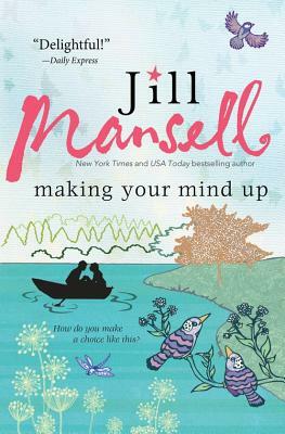 Making Your Mind Up by Jill Mansell