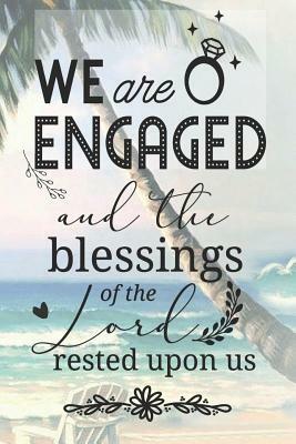 WE ARE ENGAGED and the blessings of the Lord rested upon us: Beach Theme/Background image/decorated pages/photo memory/Guest Book for Engagement Party by Robby