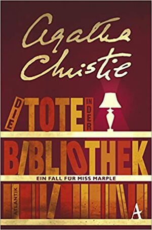 Die Tote in der Bibliothek by Agatha Christie