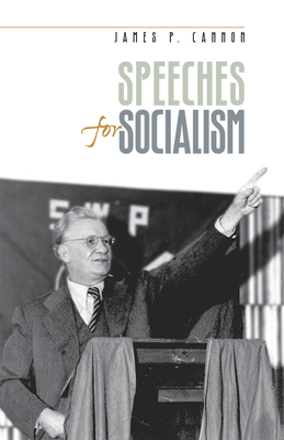 Speeches for Socialism by James Cannon