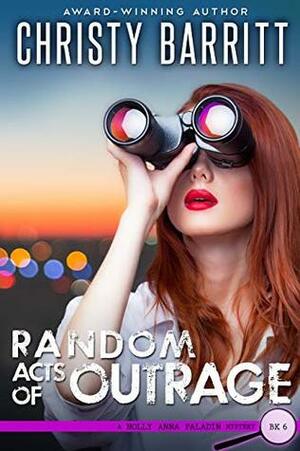 Random Acts of Outrage by Christy Barritt