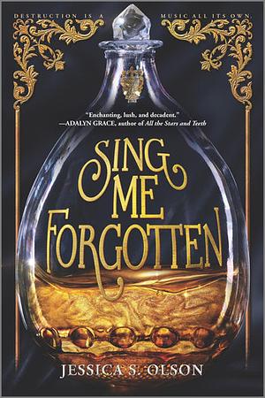 Sing Me Forgotten by Jessica S. Olson