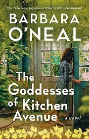 The Goddesses of Kitchen Avenue by Barbara O'Neal