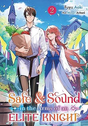 Safe & Sound in the Arms of an Elite Knight: Volume 2 by Fuyu Aoki