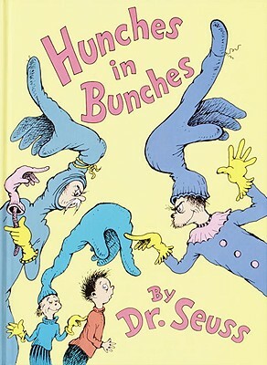 Hunches in Bunches by Dr. Seuss