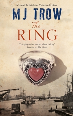The Ring: A Victorian Mystery by M.J. Trow