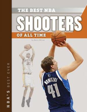 The Best NBA Shooters of All Time by Barry Wilner