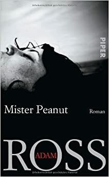 Mister Peanut by Adam Ross
