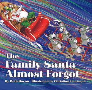 The Family Santa Almost Forgot by Beth Bacon