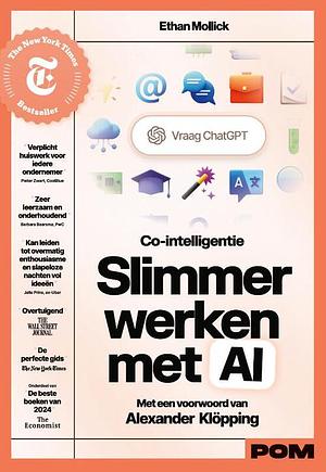 Co-intelligentie: Slimmer werken met AI by Ethan Mollick