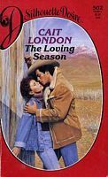 The Loving Season by Cait London